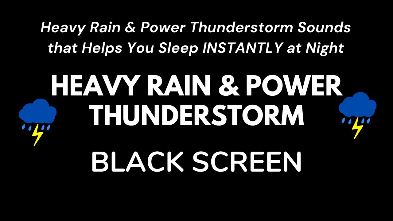 Heavy Rain & Power Thunderstorm Sounds that Helps You Sleep INSTANTLY at Night | Insomnia Relief
