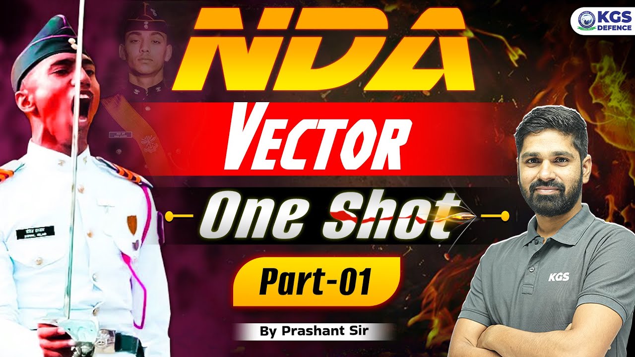 NDA 2025 | Maths Vector One Shot Theory + PYQ + Top Practice Questions | By Prashant Sir