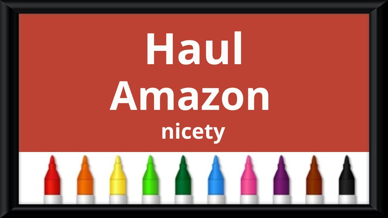 Haul Amazon Nicety