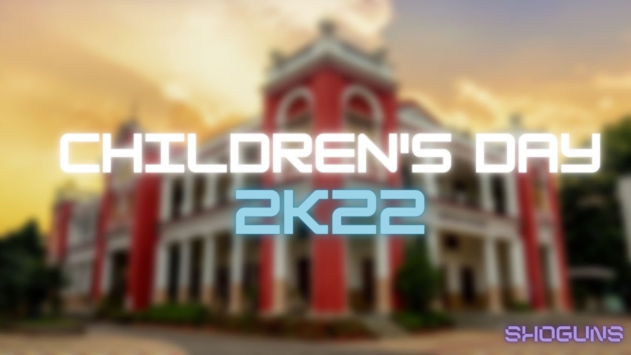 Children's Day 2k22 || Official Trailer || St. Joseph's Academy ,Dehradun.