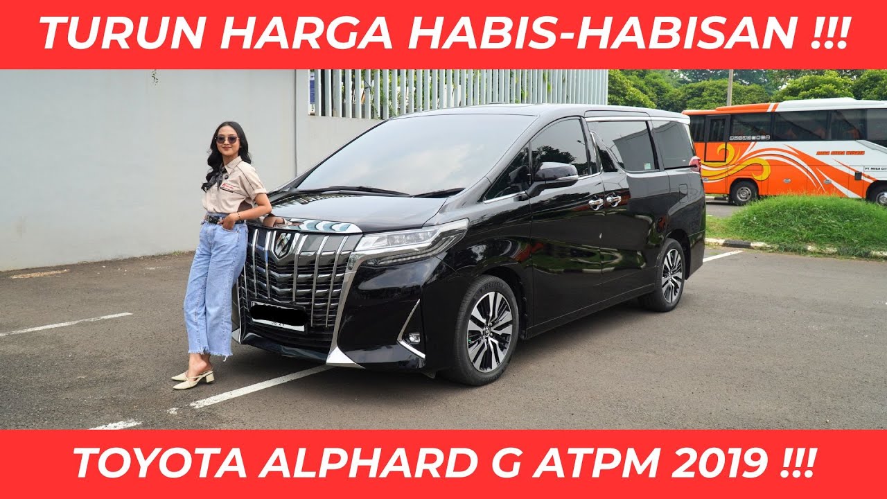 TURUN HARGA HABIS-HABISAN !!! TOYOTA ALPHARD G ATPM 2019 !!! READY DI KING GALLERY