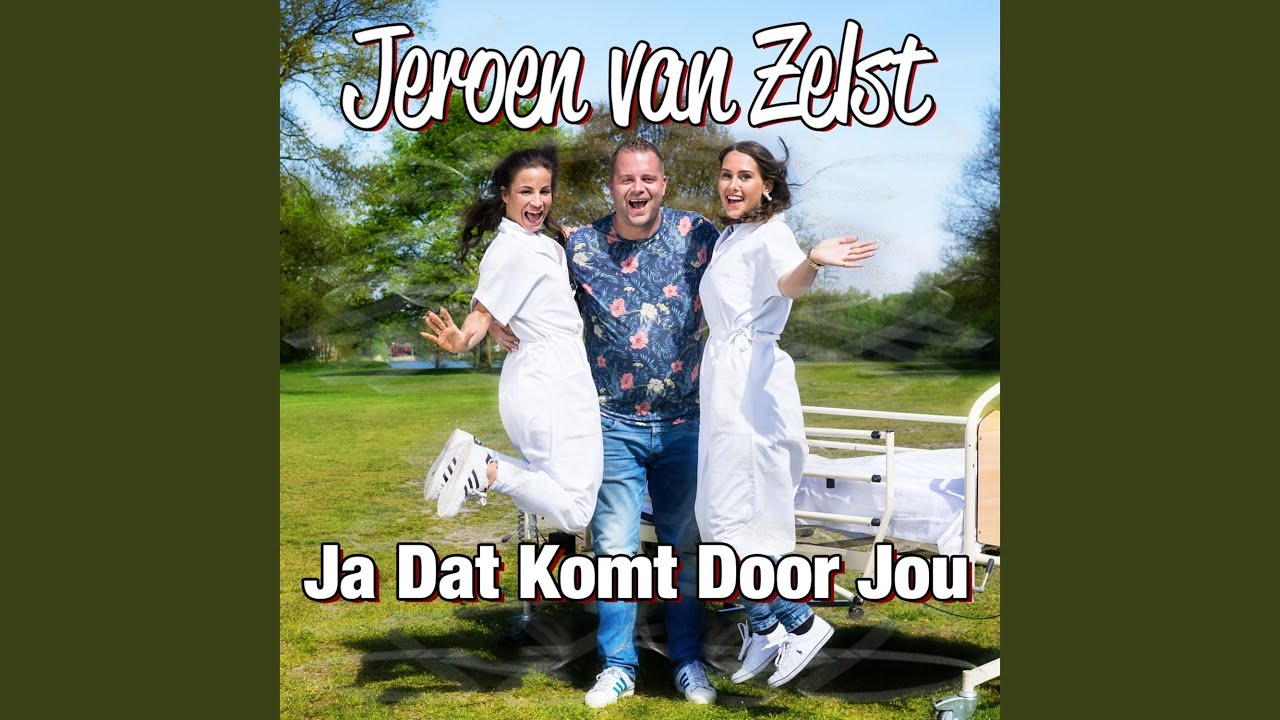Ja Dat Komt Door Jou