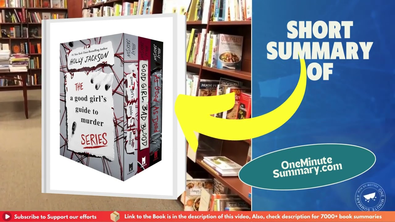 Summary of Good Girl, Bad Blood, by Holly Jackson | Book Summaries | One Minute Summary