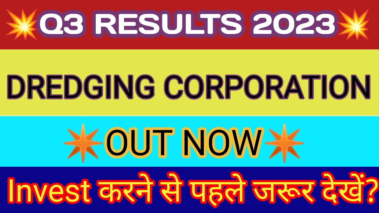 Dredging Corporation Q3 Results 2023 | Dredging Corporation results | Dredging Corporation of India
