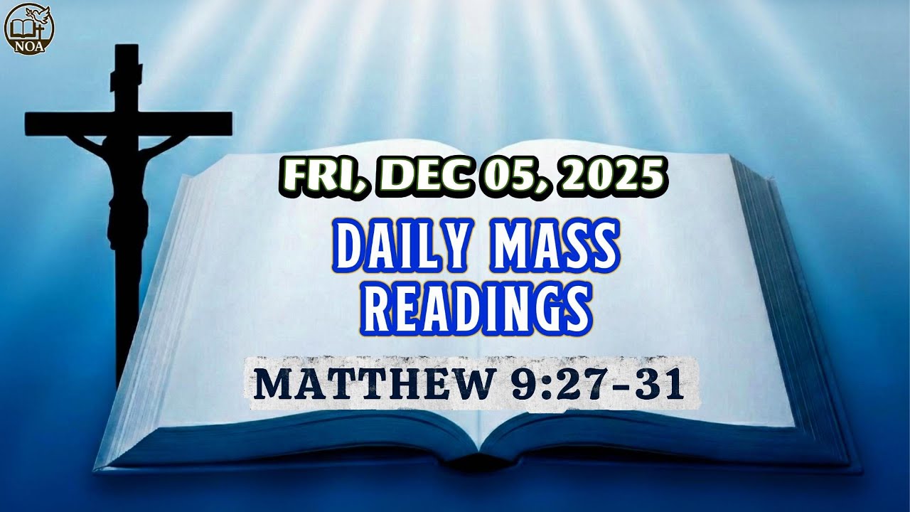 Daily Mass Readings | Catholic Gospel for Friday, December 05, 2025