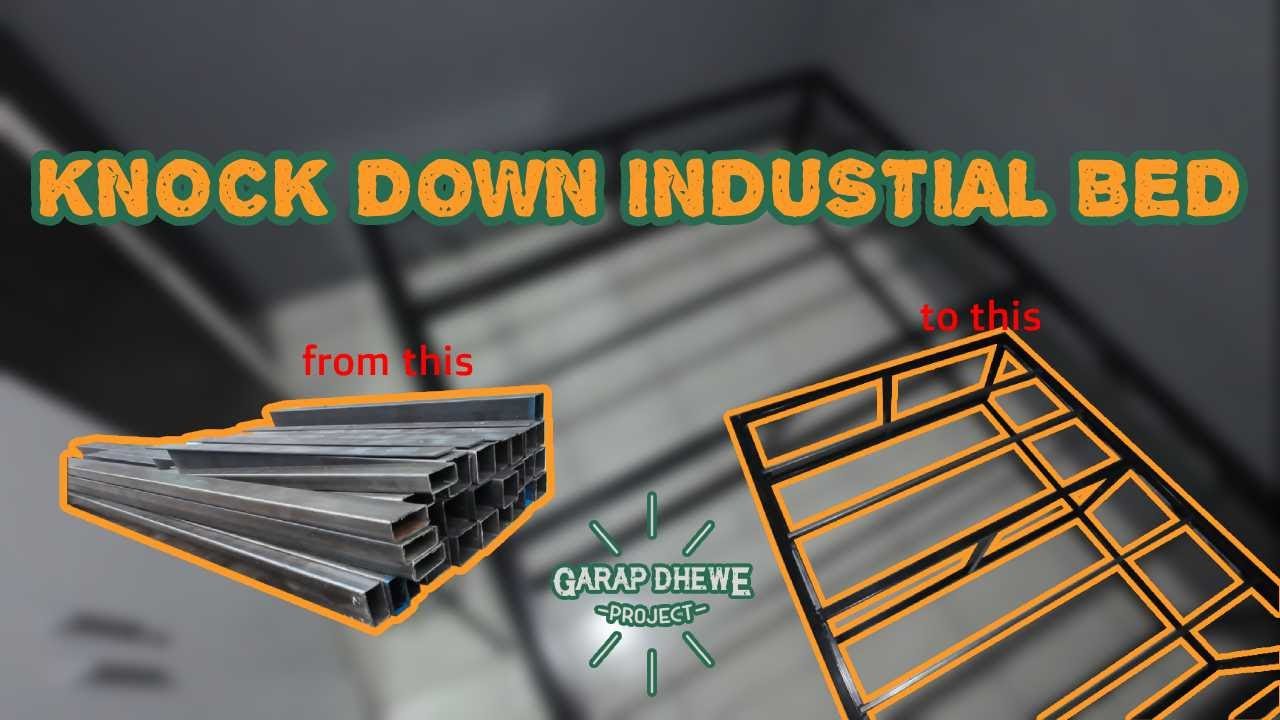KNOCKDOWN INDUSTRIAL BED DIY