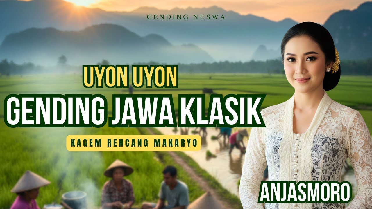 UYON UYON GENDING JAWA KLASIK| Kagem Rencang Makaryo
