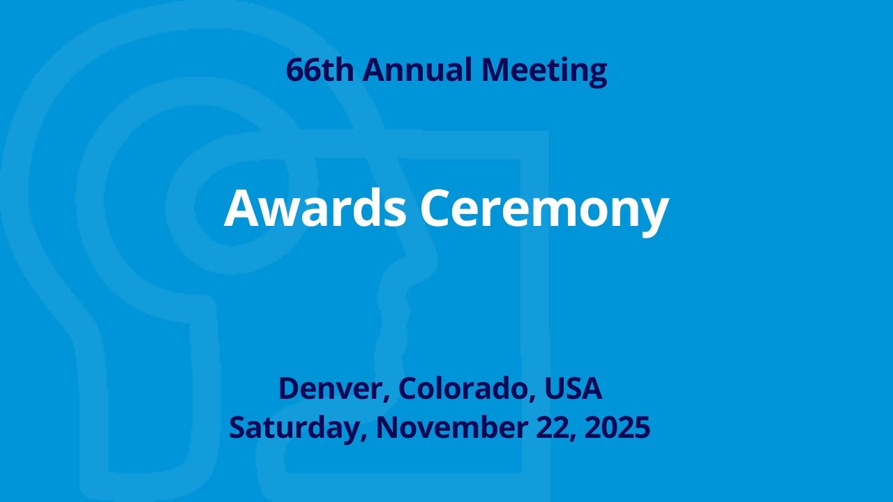 Awards Ceremony: Psychonomic Society 2025 Annual Meeting