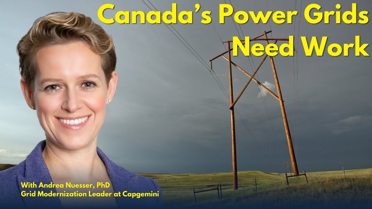Carney Wants a Modern National Power Grid, But Canada is Far Behind