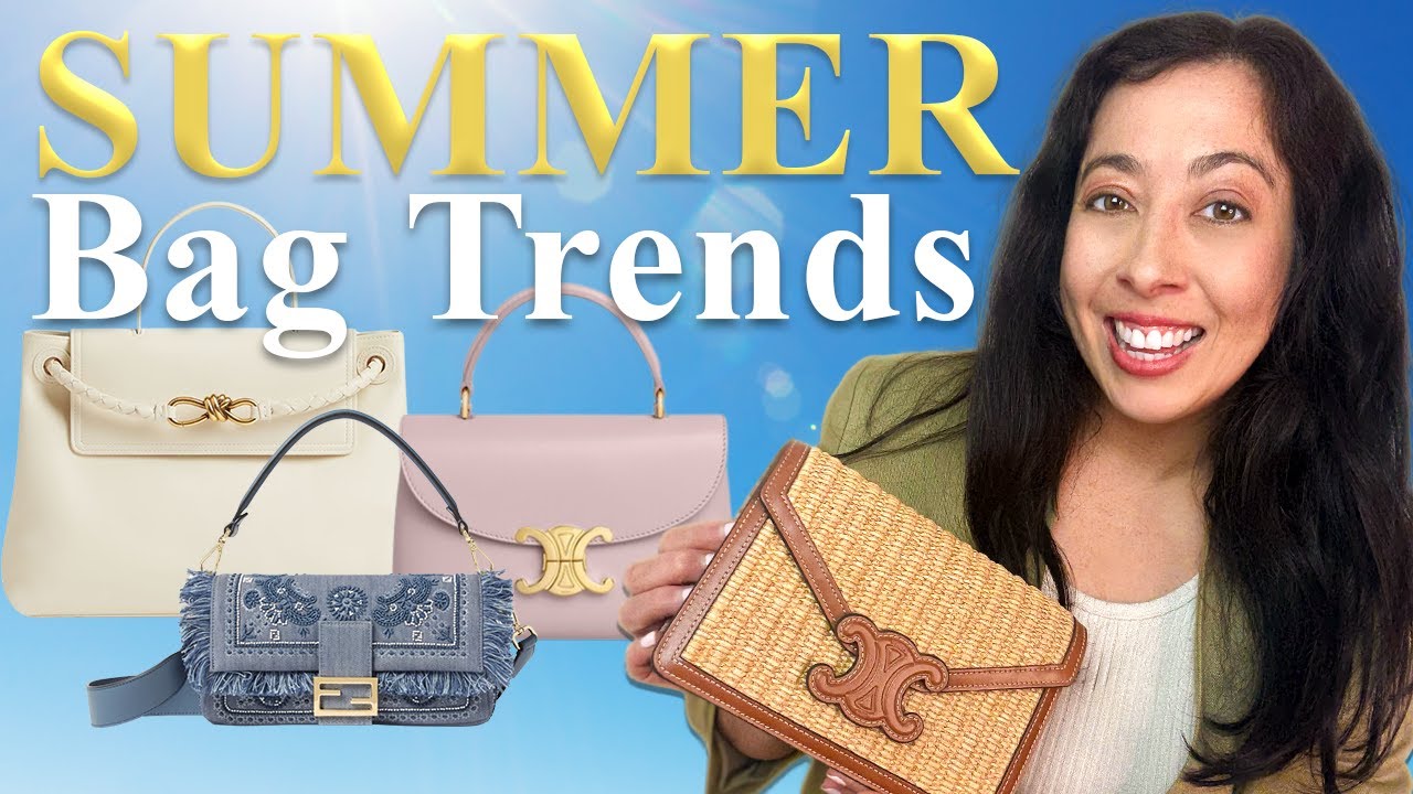 🌞 Summer Handbag Trends 2025 | 10 Must-Have Bags of the Season! 👜✨