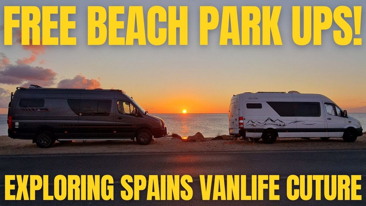 Spain Van life Adventures: Explore Spectacular Free park ups & Services!