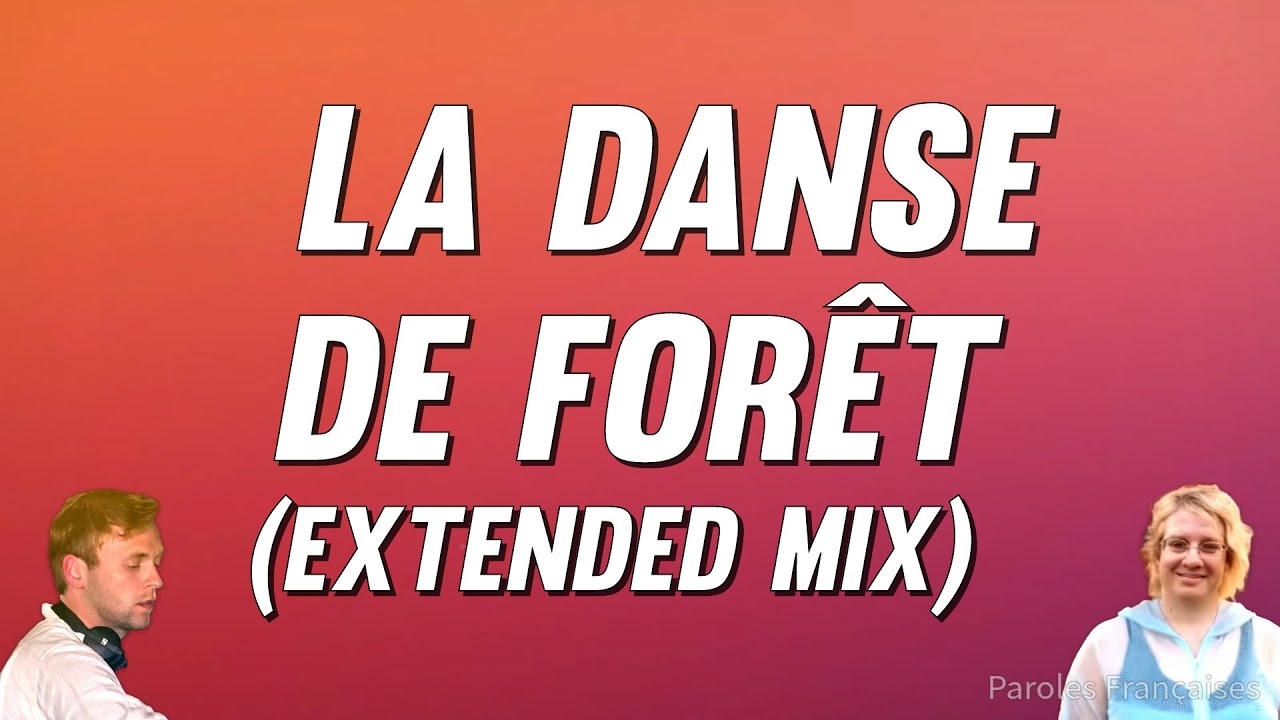Peyruis - La Danse de Forêt (Extended Mix) ft. Josiane Pichet [Paroles]