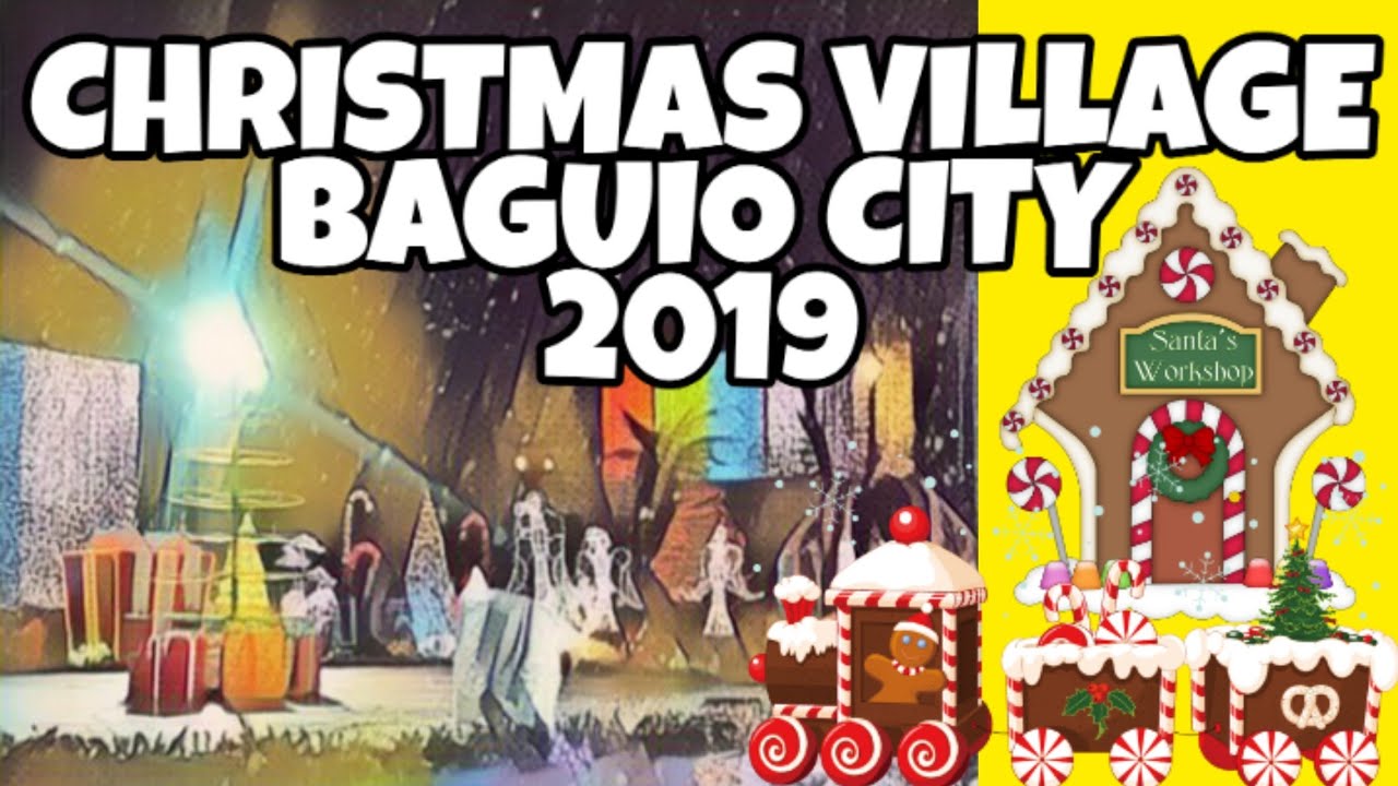 CHRISTMAS VILLAGE IN BAGUIO CITY I VLOG 6
