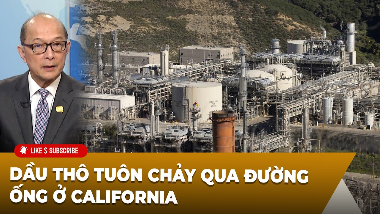 Thời Sự Thế Giới P2 (03-17-2026) Dầu thô tuôn chảy qua đường ống ở California