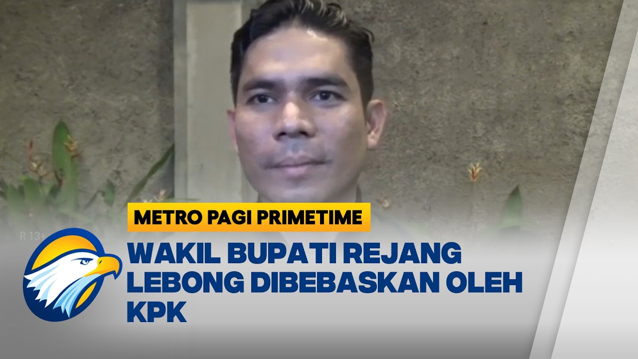Wakil Bupati Rejang Lebong Dibebaskan KPK Usai Pemeriksaan - [Metro Pagi Primetime]