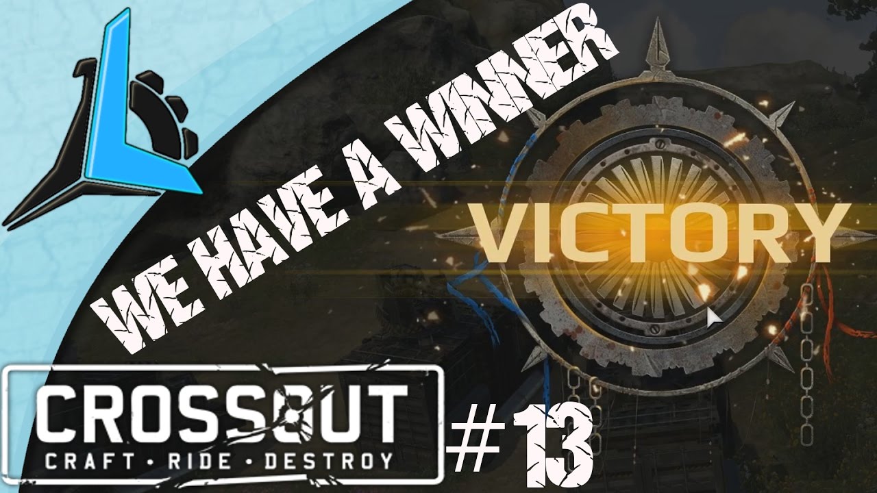 Crossout- 13 Winner! Watch me Blow Up