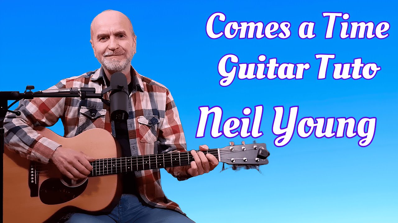 How to play Comes A Time by Neil Young | Guitar Lesson