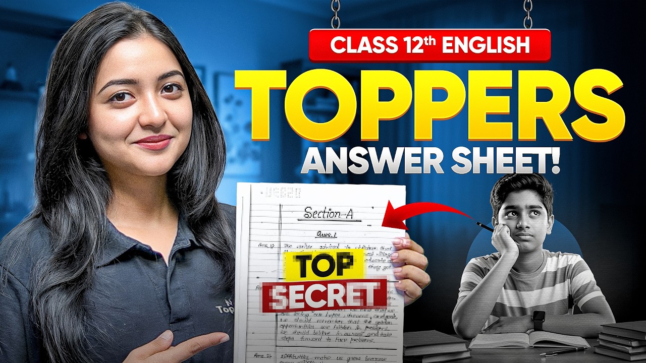 Class 12 English: Best Answer Writing Strategy for Full Marks | Toppers Answer Sheet Analysis