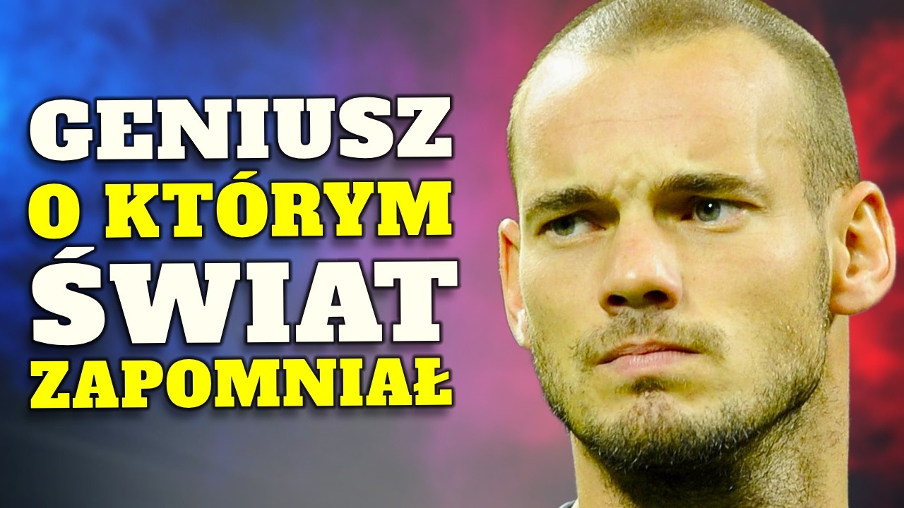 Powinien Wygrać Złotą Piłkę, Ale Świat O Nim Zapomniał - Wesley Sneijder