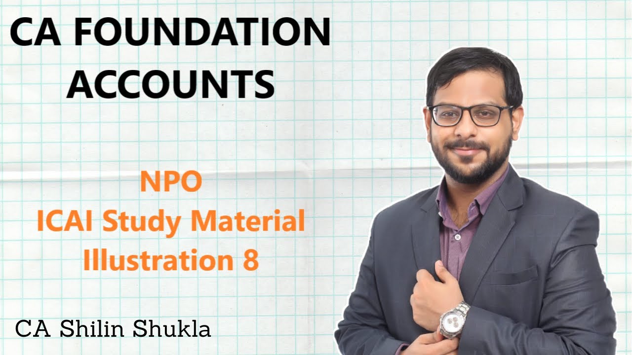 CA Foundation | Accounts | NPO | Illustration 8