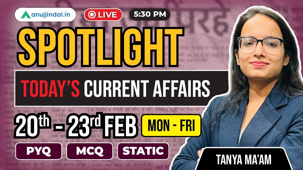 20th- 23rd Feb: Current Affairs Today | RBI Grade B 2026 | Spotlight | SEBI | NABARD |Anuj Jindal