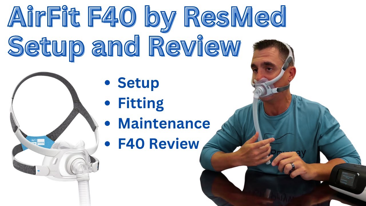 AirFit F40 Setup, Maintenance, and Review