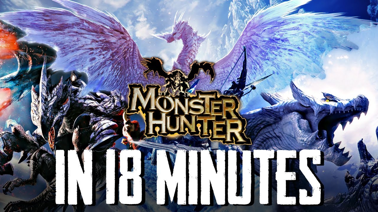 The Monster Hunter Series In 18 Minutes