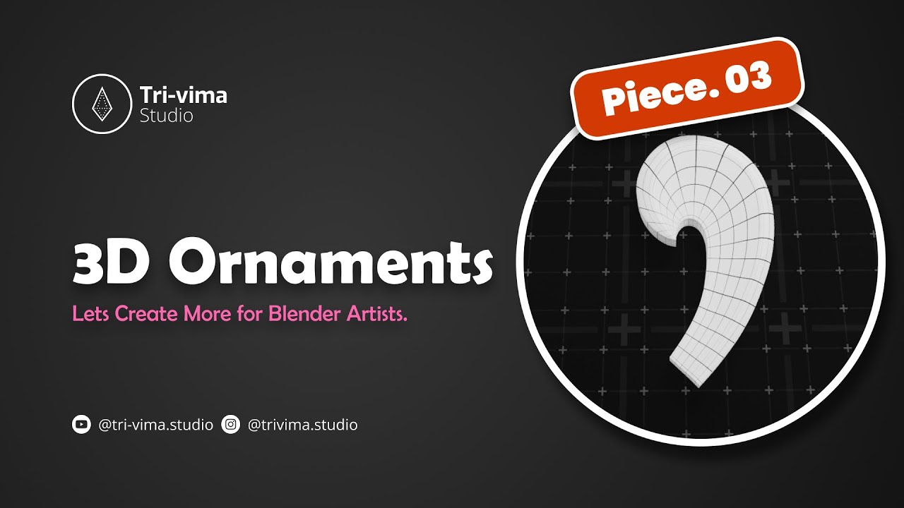 3D Ornaments – Let’s Create More for Blender Artists | Piece.03 | #blender #3d #ornaments #carvings