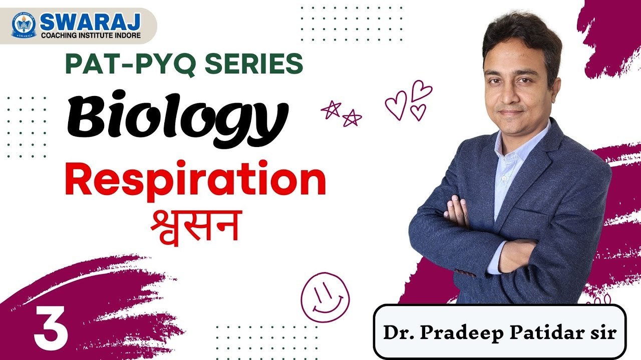 PAT PYQ-Series || Respiration श्वसन || By Dr. Pradeep Patidar Sir
