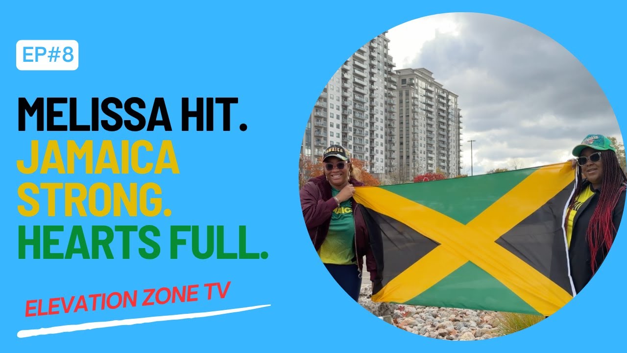 Hurricane Melissa in Jamaica | Gratitude Beyond the Storm | @ElevationZoneTV