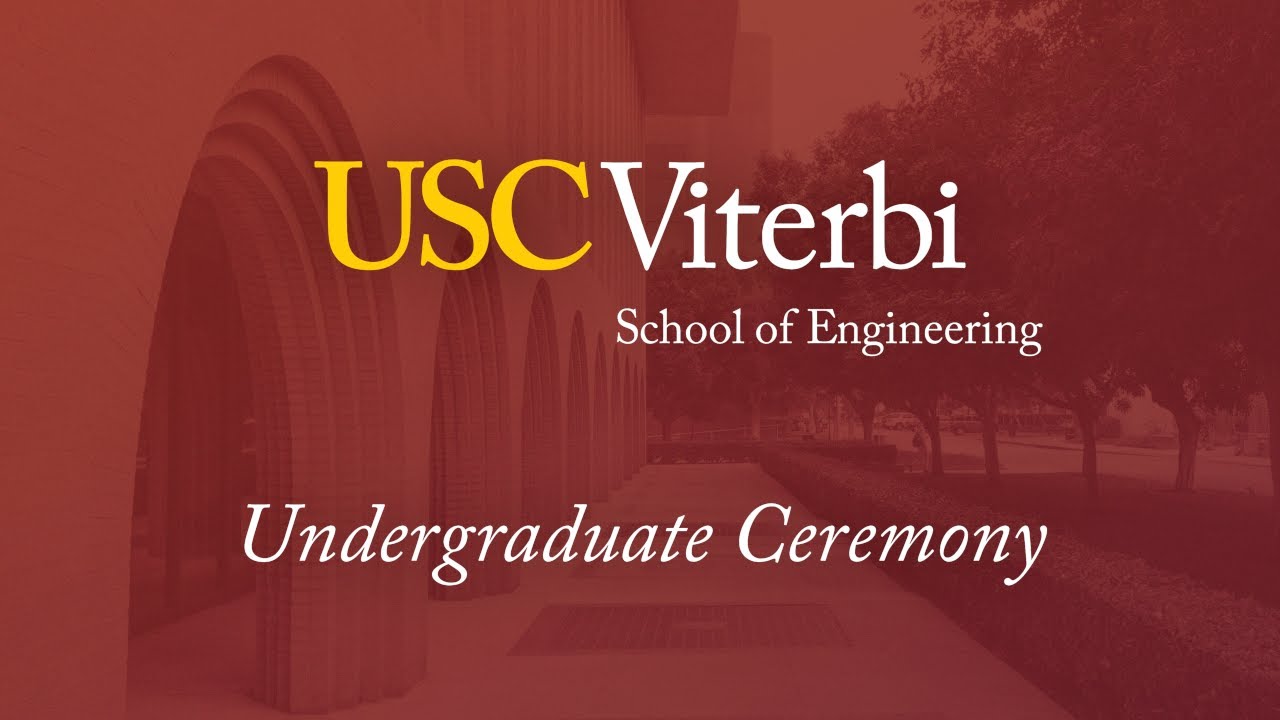2025 USC Viterbi School of Engineering Commencement Ceremony  - Undergraduate
