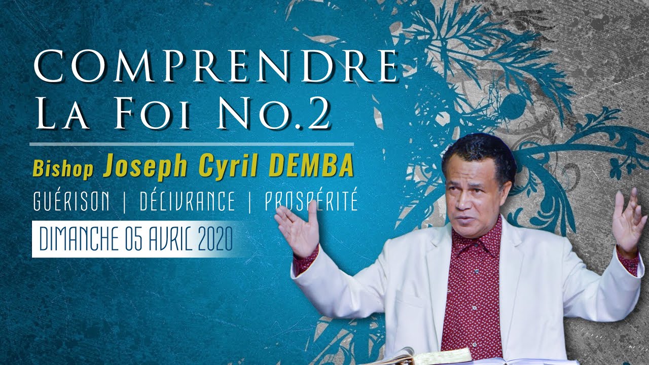 Comprendre la Foi No.2 | Bishop Joseph Cyril Demba
