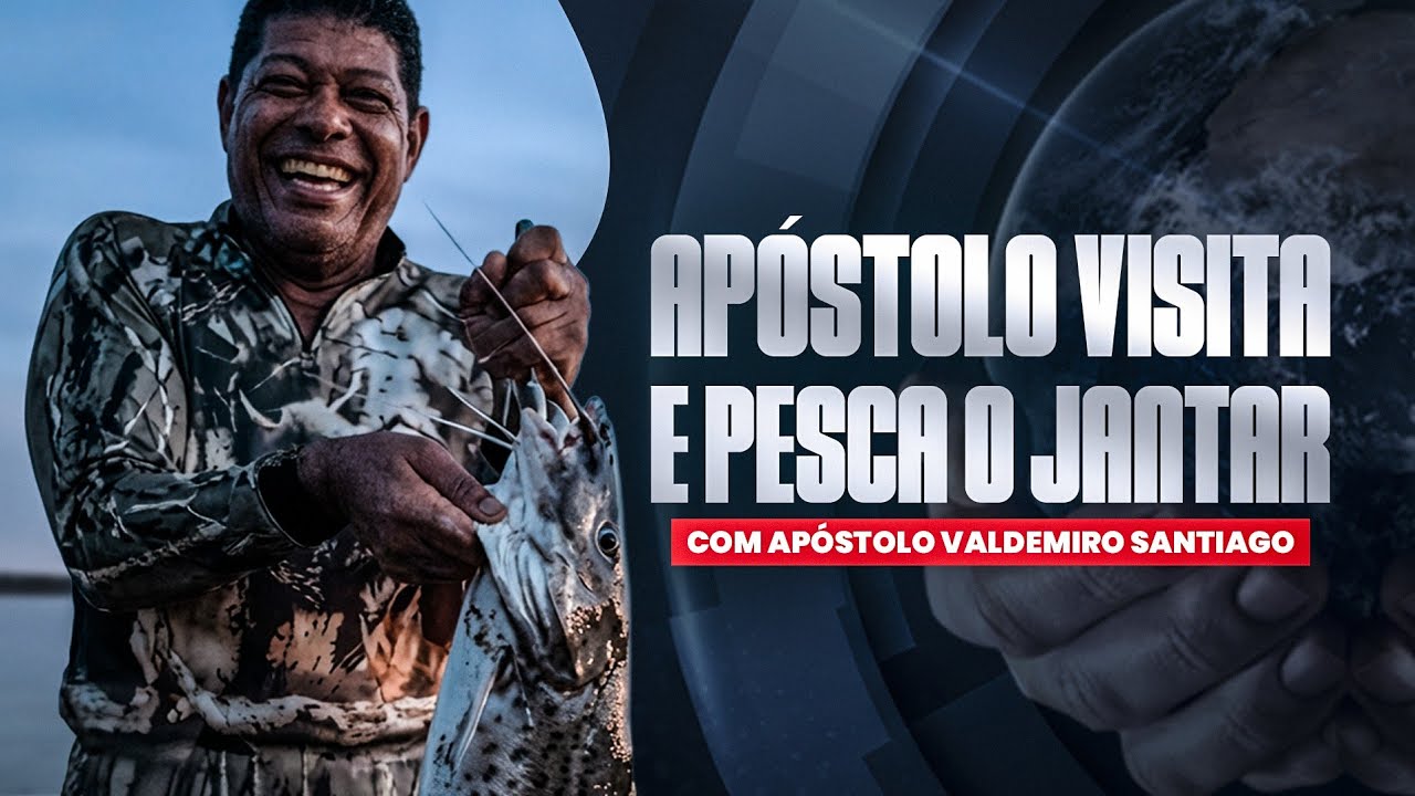 Apóstolo Valdemiro Santiago Visita e já pesca o jantar 
