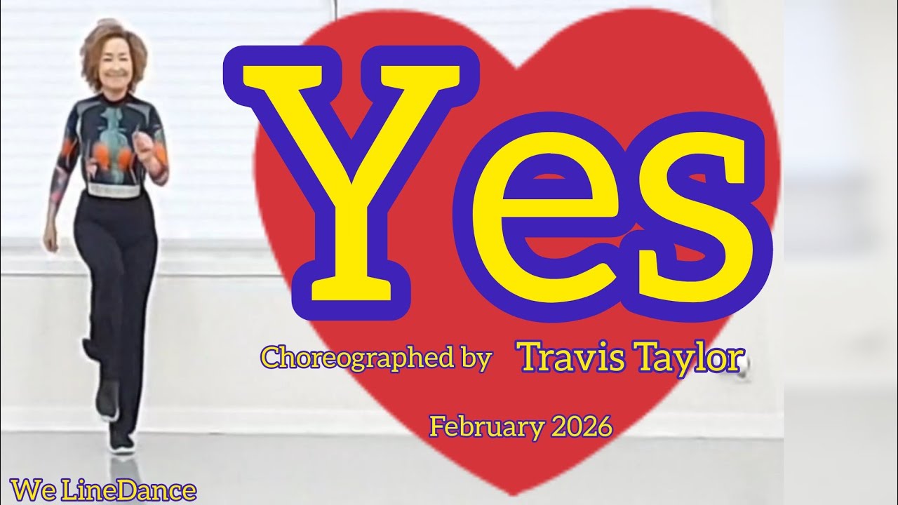 Yes linedance  - Intermediate level  - Travis Taylor  - February 2026