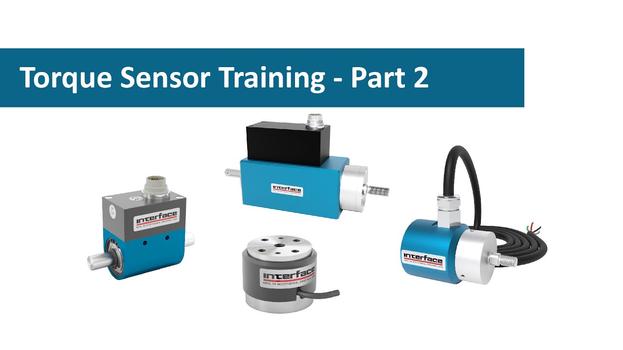 Torque Sensor Training Part 2 - Different Types of Torque Sensors