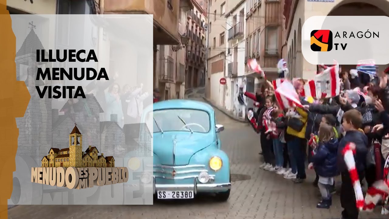 Illueca - Menuda visita - Menudo es mi pueblo