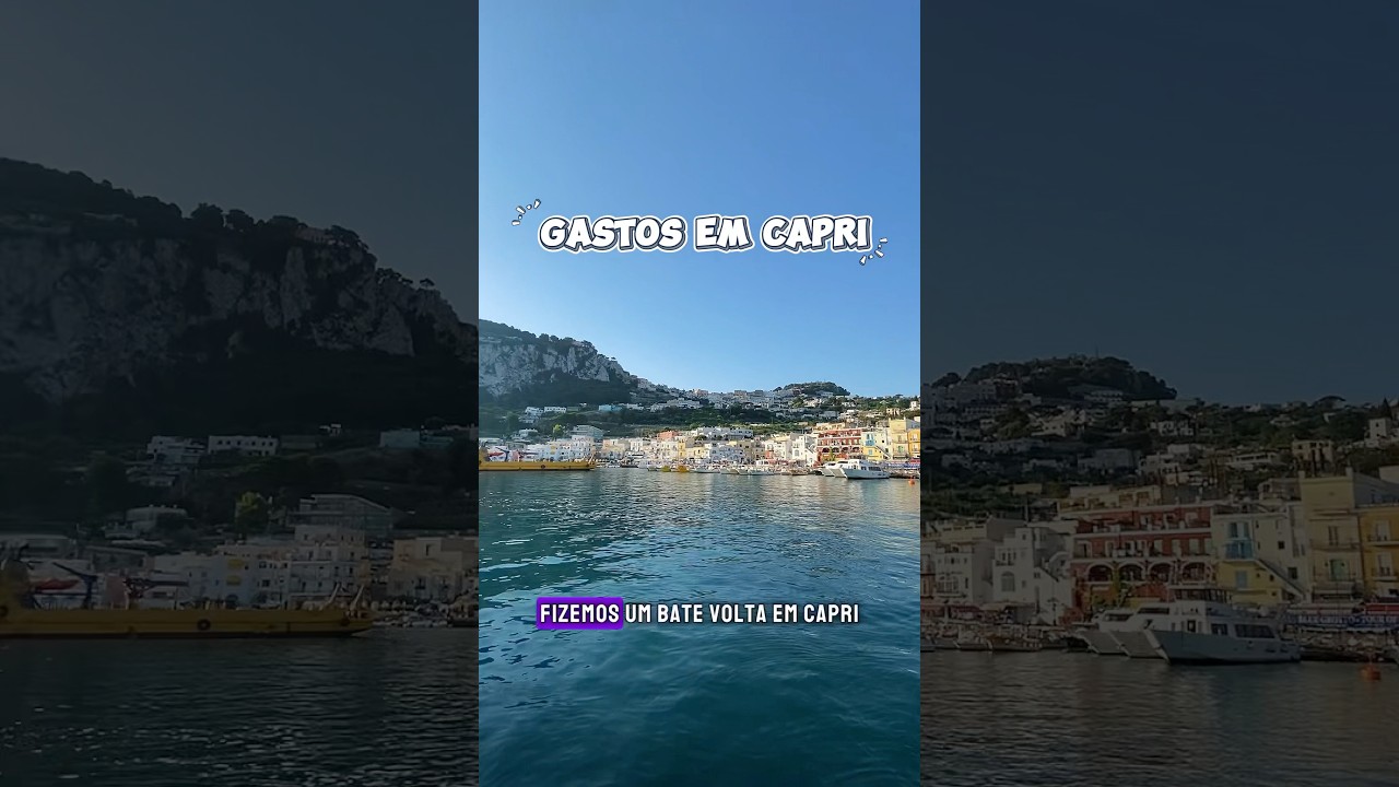 QUANTO GASTAMOS PARA VISITAR CAPRI? 🇮🇹 #viagem #dicasdeviagem #italia #capri #europa