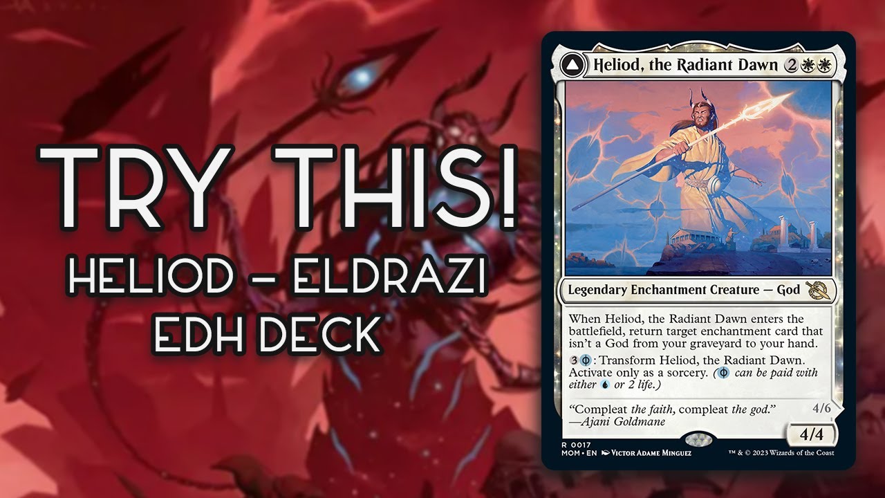 Try This! Heliod, the Radiant Dawn | Eldrazi Tribal EDH Deck Tech | Late upload