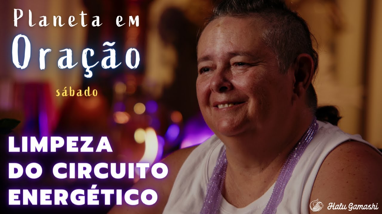 Limpeza do Circuito Energético #06: Energia Telúrica e o Sal - PLANETA EM ORAÇÃO - SÁBADO - 08/06
