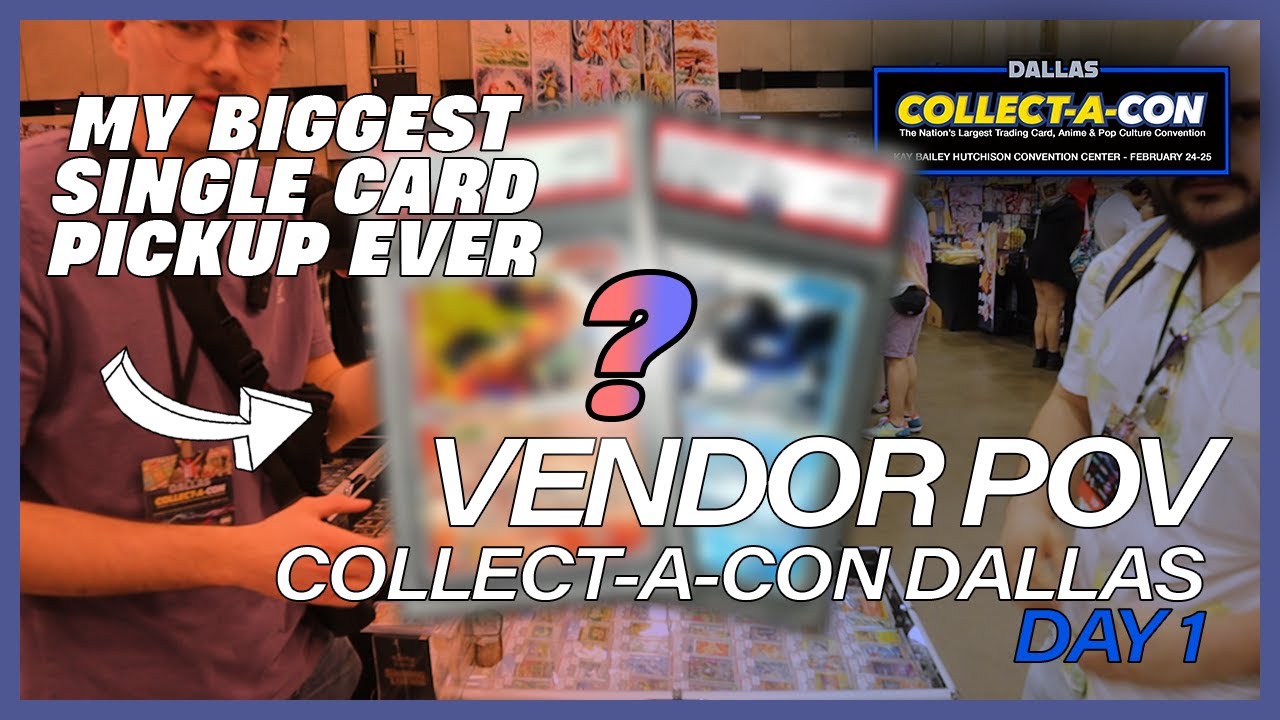 COLLECT-A-CON DALLAS VENDOR POV DAY 1