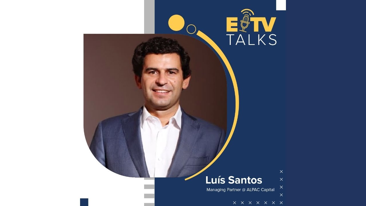 EITV Talks S01EP01 - Luís Santos (ALPAC Capital)