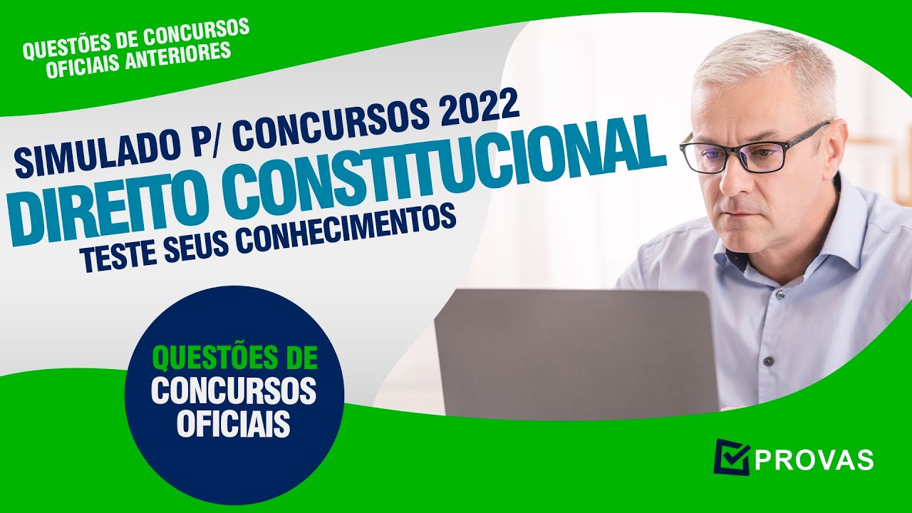 Simulado Direito Constitucional  para Concursos - Concurso PC/SP, CGU e TJDFT 2022