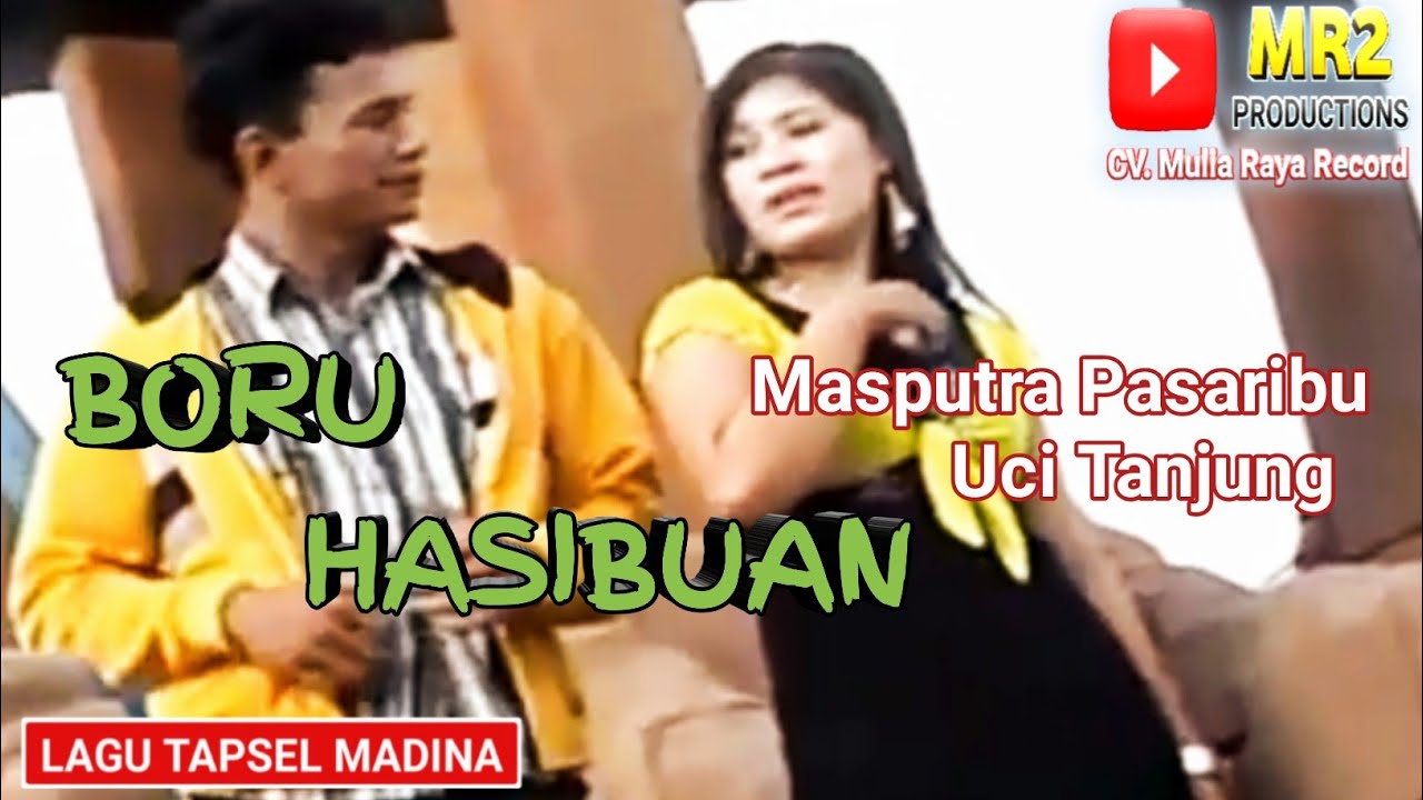 BORU HASIBUAN - Lagu Tapsel - MASPUTRA PAS ft UCI TANJUNG