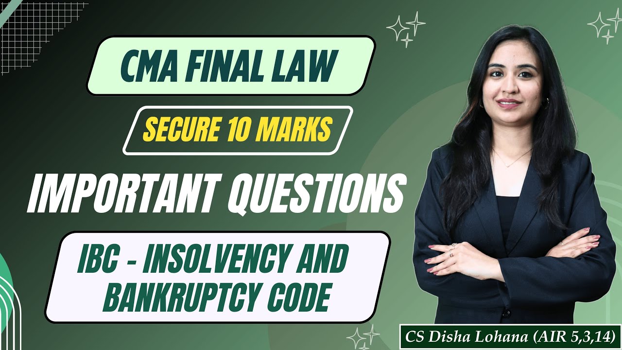 CMA Final Law | Important Questions | IBC - Insolvency & Bankruptcy Code | Dec 25 | CS Disha Lohana
