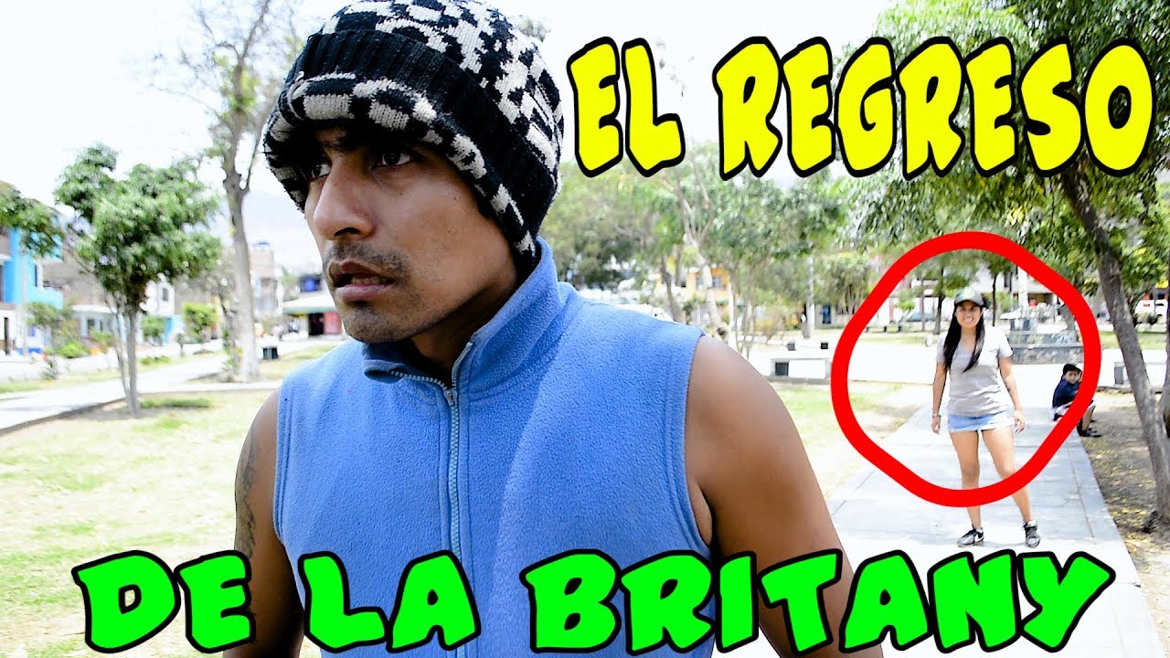 EL REGRESO DE LA BRITANY - EL BRAYAN - Loco IORI
