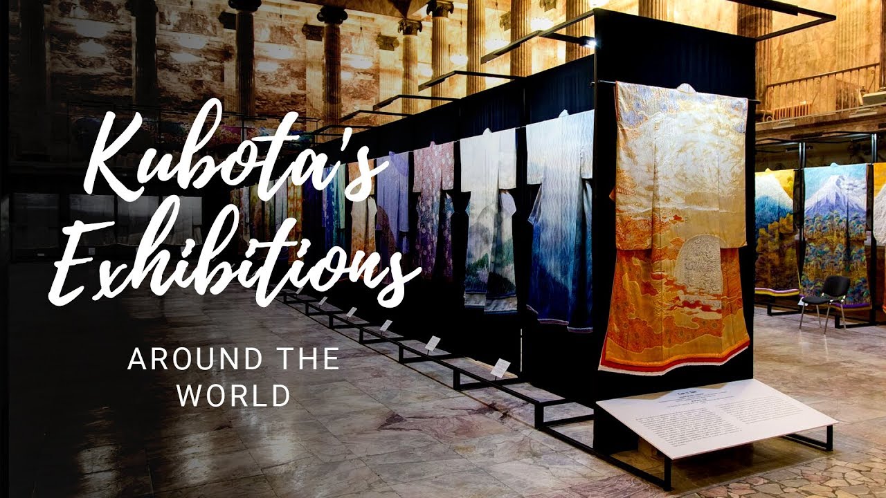 Kubota's exhibitions around the world / Part 8 Kubota's Kimonos