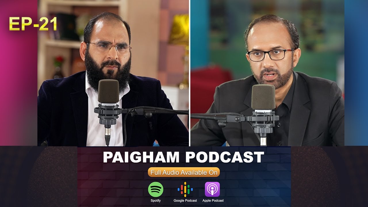 Paigham Podcast with Fakhar ul Islam Ft. Muhammad Hassan | EP 21 | Paigham TV