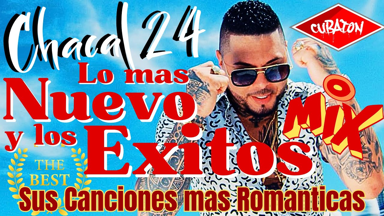 Chacal 2025 - Lo mas NUEVO y los EXITOS  - Sus Canciones Mas Romanticos #chacalexitos