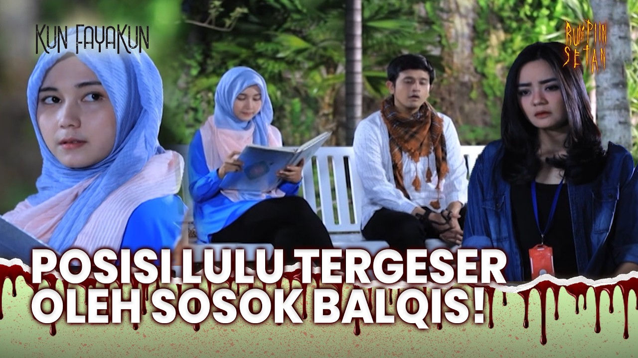 Sosok Balqis Sukses Geser Lulu Di Hati Rayyan! | Kun Fayakun Eps 85 (FULL)