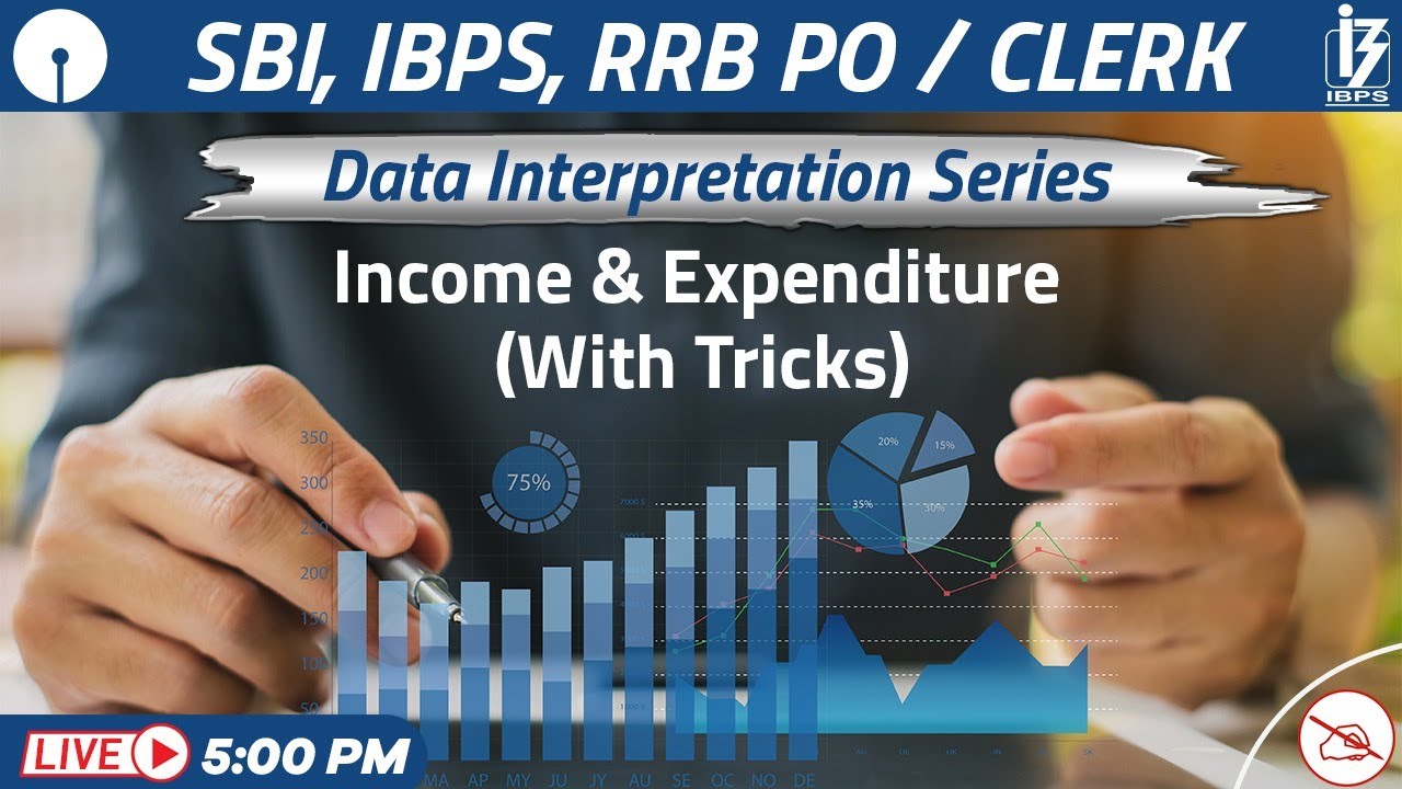 Data Interpretation Series | Income & Expenditure | SBI, IBPS, RRB | Sunil Mahendras | 5 pm